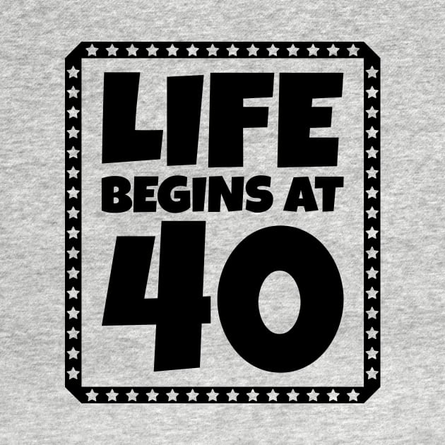 Life Begins at 40 by colorsplash